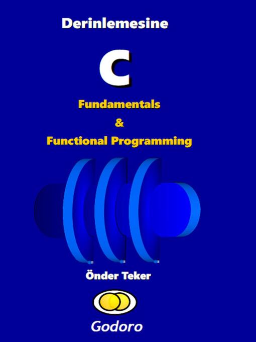 Title details for Derinlemesine C Fundamentals ve Functional Programming by Onder Teker - Available